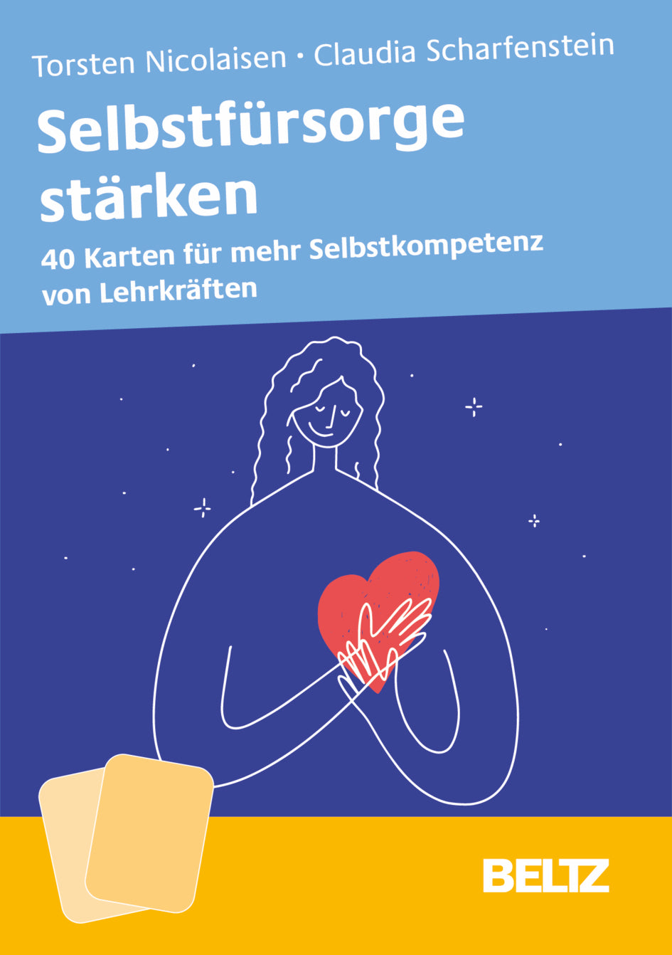 von Torsten Nicolaisen, Claudia Scharfenstein: Selbstfürsorge stärken
