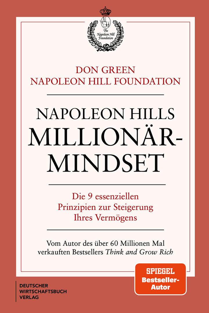 von Don Green, Napoleon Hill: Napoleon Hills Millionär-Mindset