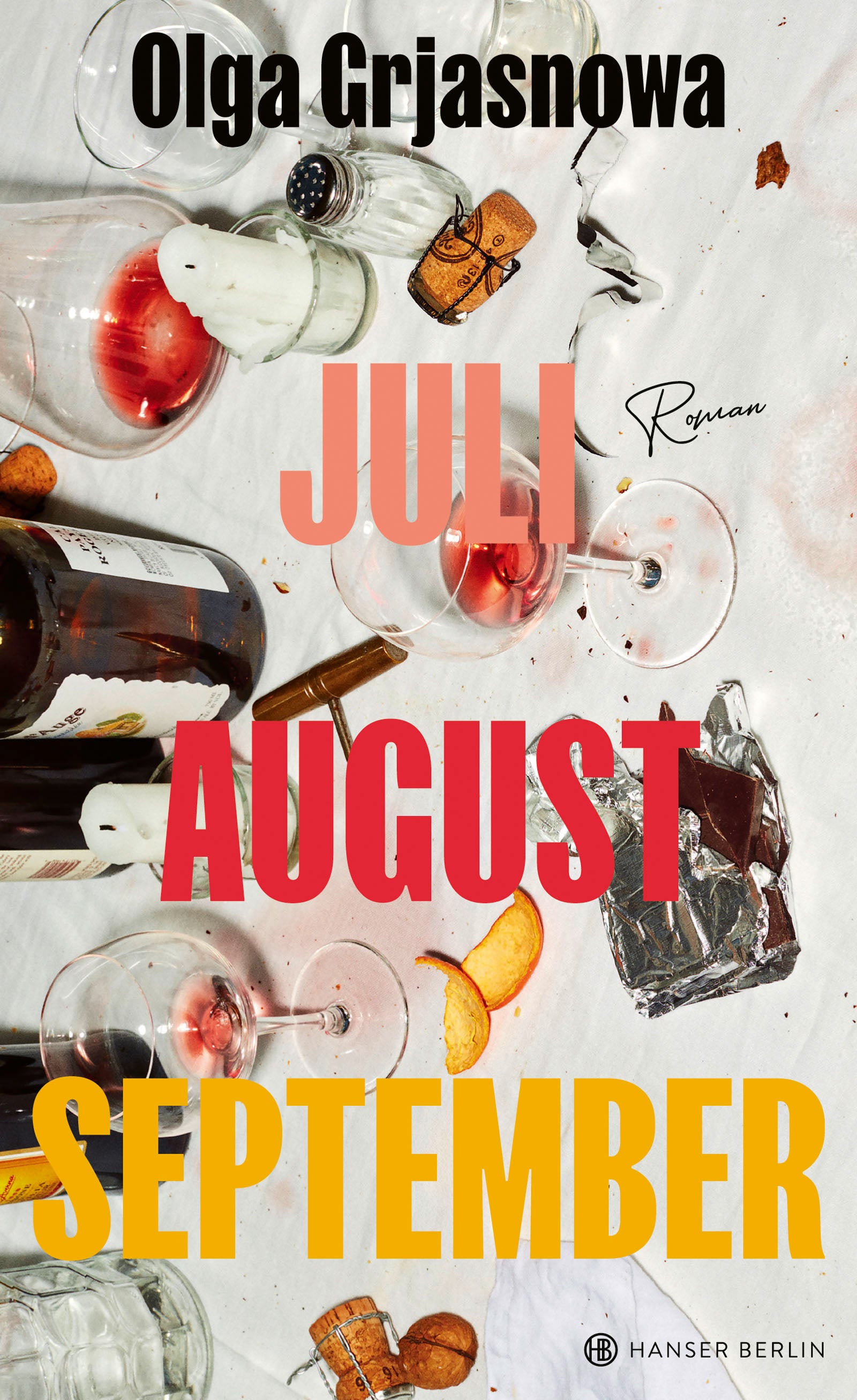 Grjasnowa, Olga: Juli, August, September