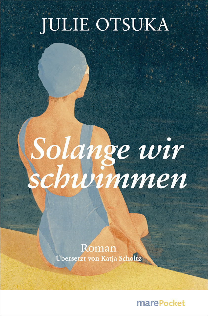 von Julie Otsuka, übersetzt von Katja Scholtz: Solange wir schwimmen
