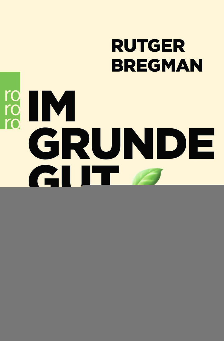 Bregman, Rutger: Im Grunde gut -  Geschichte 