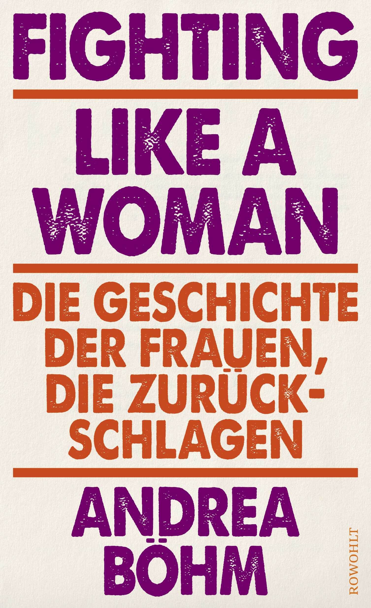 von Andrea Böhm: Fighting Like a Woman