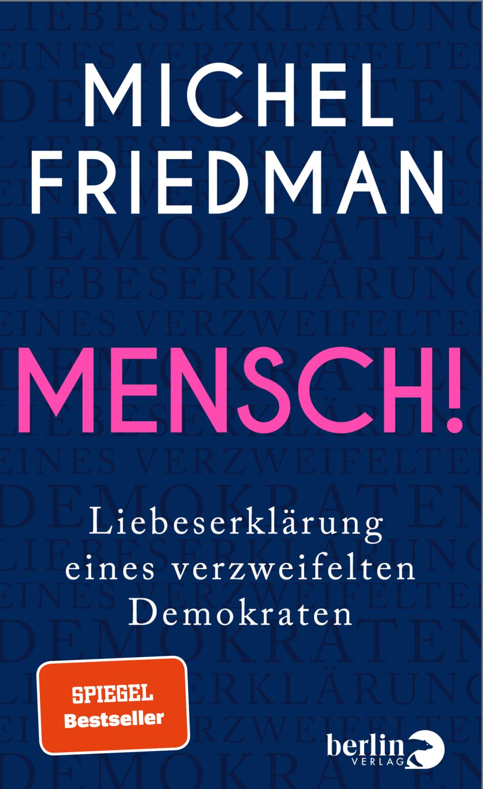 von Michel Friedman: Mensch!