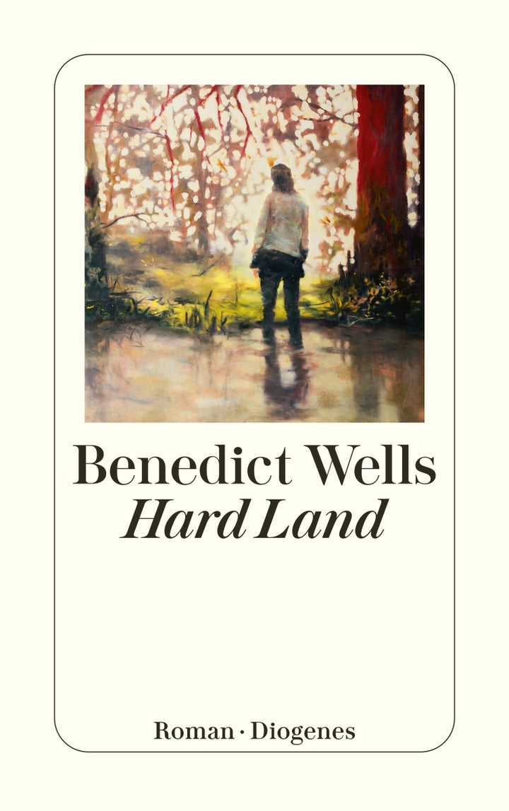 Wells, Benedict: Hard Land