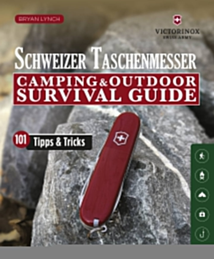 Lynch, Bryan: Schweizer Taschenmesser: Camping & Outdoor Survival Guide -  Sachbuch Schweiz 