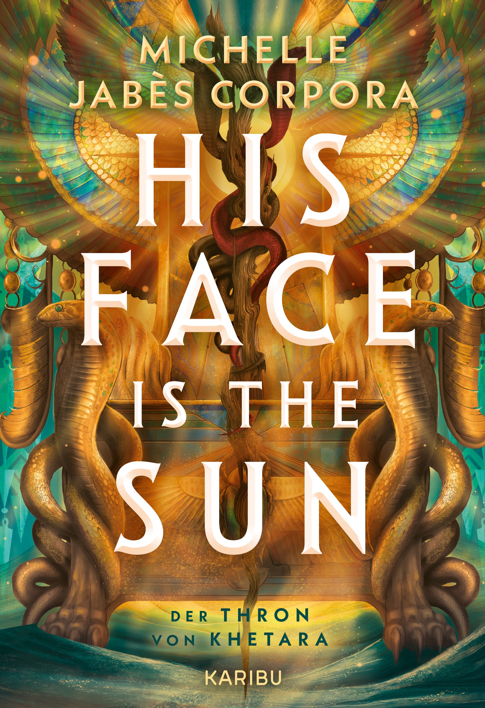 von Michelle Jabès Corpora, übersetzt von Sarah Heidelberger, Knut Krüger: His Face Is The Sun – Der Thron von Khetara