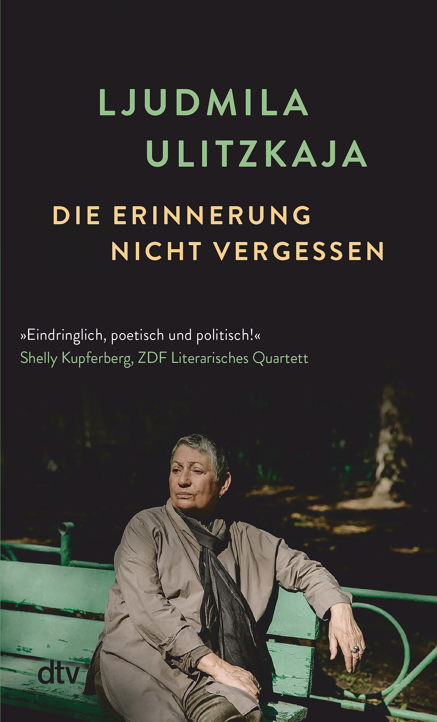 Ulitzkaja, Ljudmila: Die Erinnerung nicht vergessen