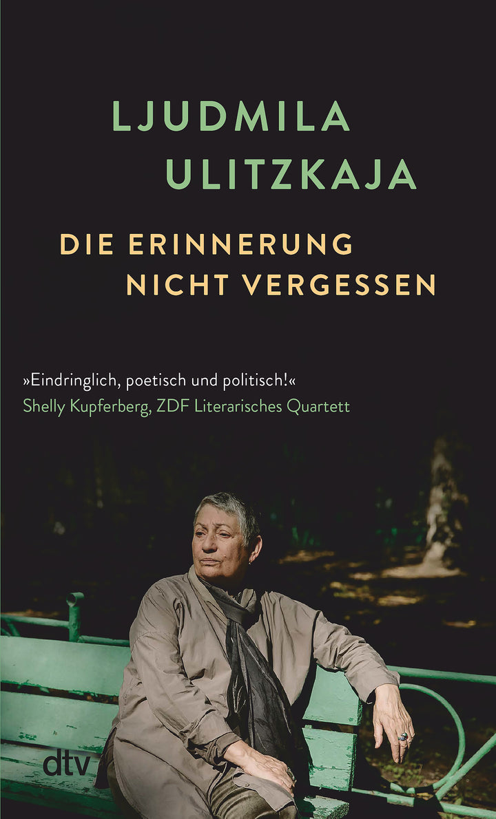 Ulitzkaja, Ljudmila: Die Erinnerung nicht vergessen