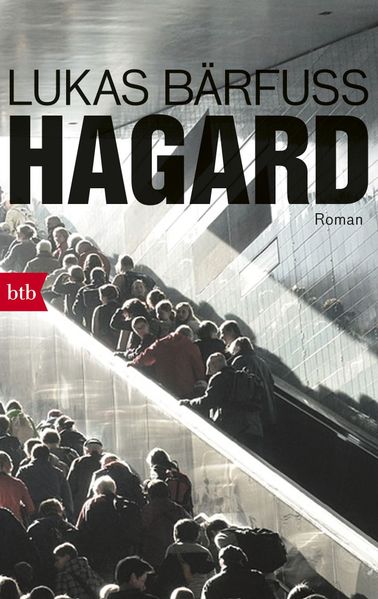 Bärfuss, Lukas: Hagard - Schweizer Literatur  