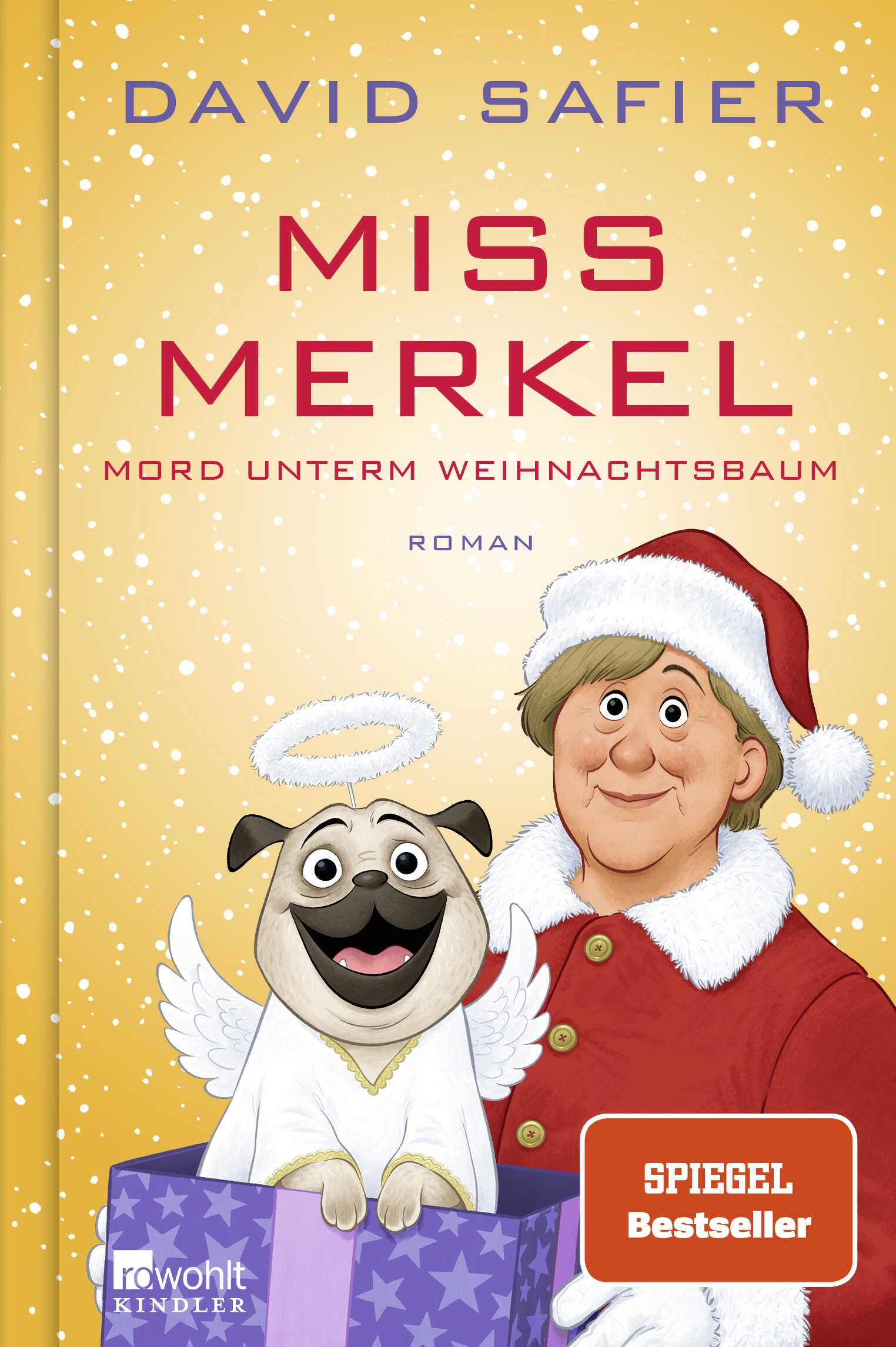 von David Safier: Miss Merkel: Mord unterm Weihnachtsbaum