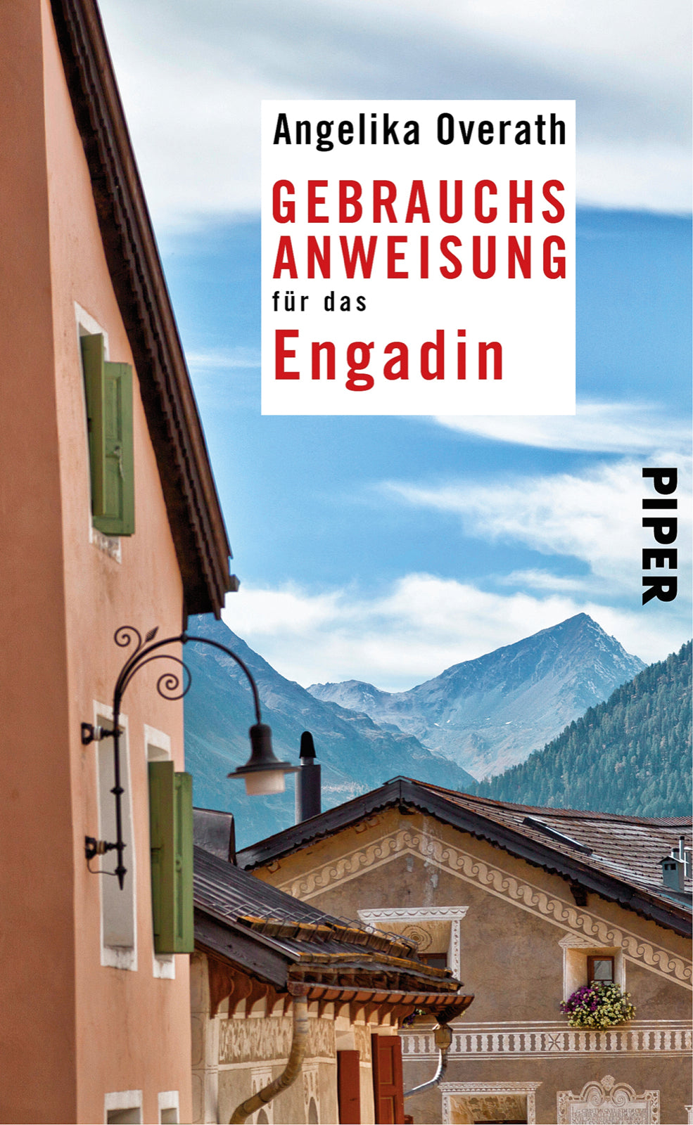Overath, Angelika: Gebrauchsanweisung für das Engadin