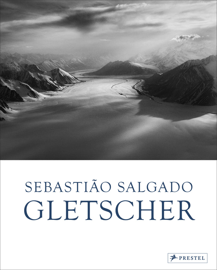 von Elisa Palazzi, Fotos von Sebastião Salgado, herausgegeben von Lélia Wanick Salgado: Sebastião Salgado: Gletscher