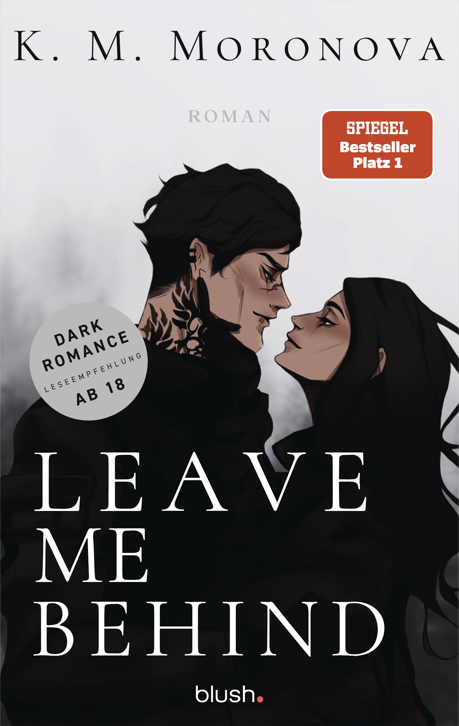 Moronova, K M: Leave Me Behind