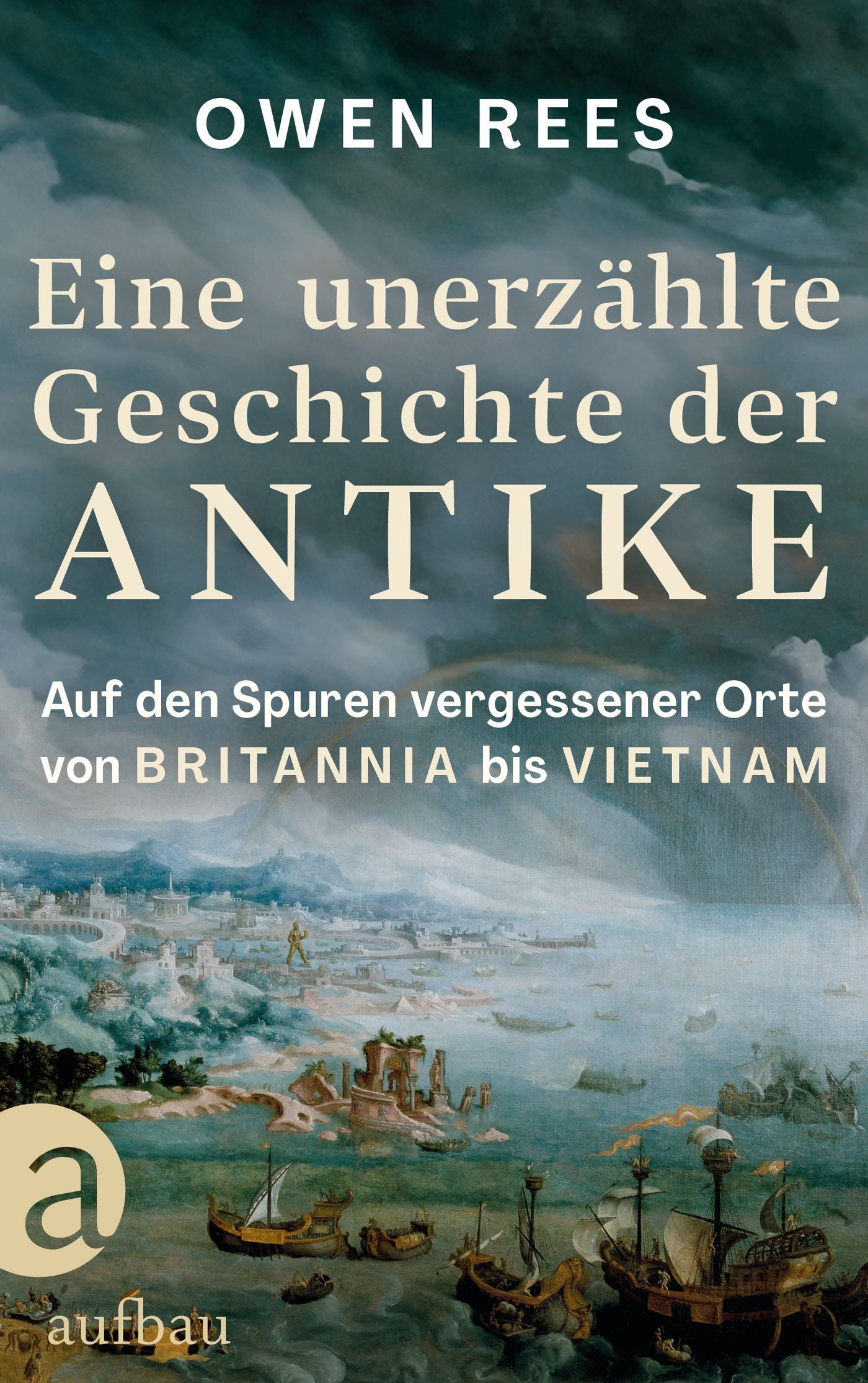von Owen Rees, übersetzt von Karin Schuler: Eine unerzählte Geschichte der Antike