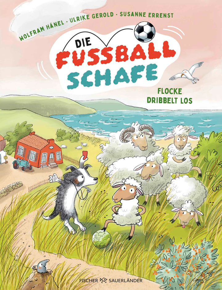 von Wolfram Hänel, Ulrike Gerold, illustriert von Susanne Errenst: Die Fußballschafe -   Bilderbücher - Geschichten für alle Kinder