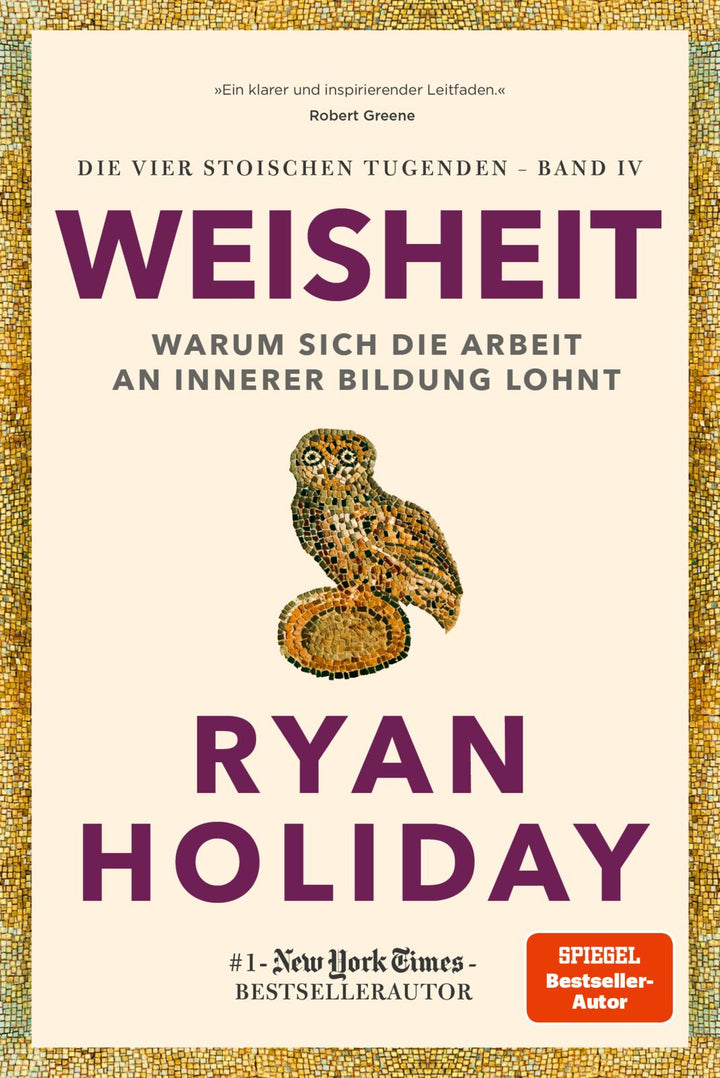 von Ryan Holiday, übersetzt von Thomas Stauder, Ursula Pesch: Weisheit