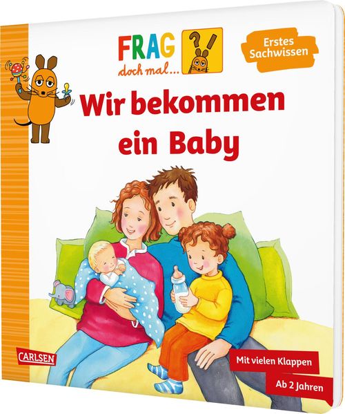 von Petra Klose, illustriert von Denitza Gruber: Frag doch mal ... die Maus: Wir bekommen ein Baby -   Pappbücher