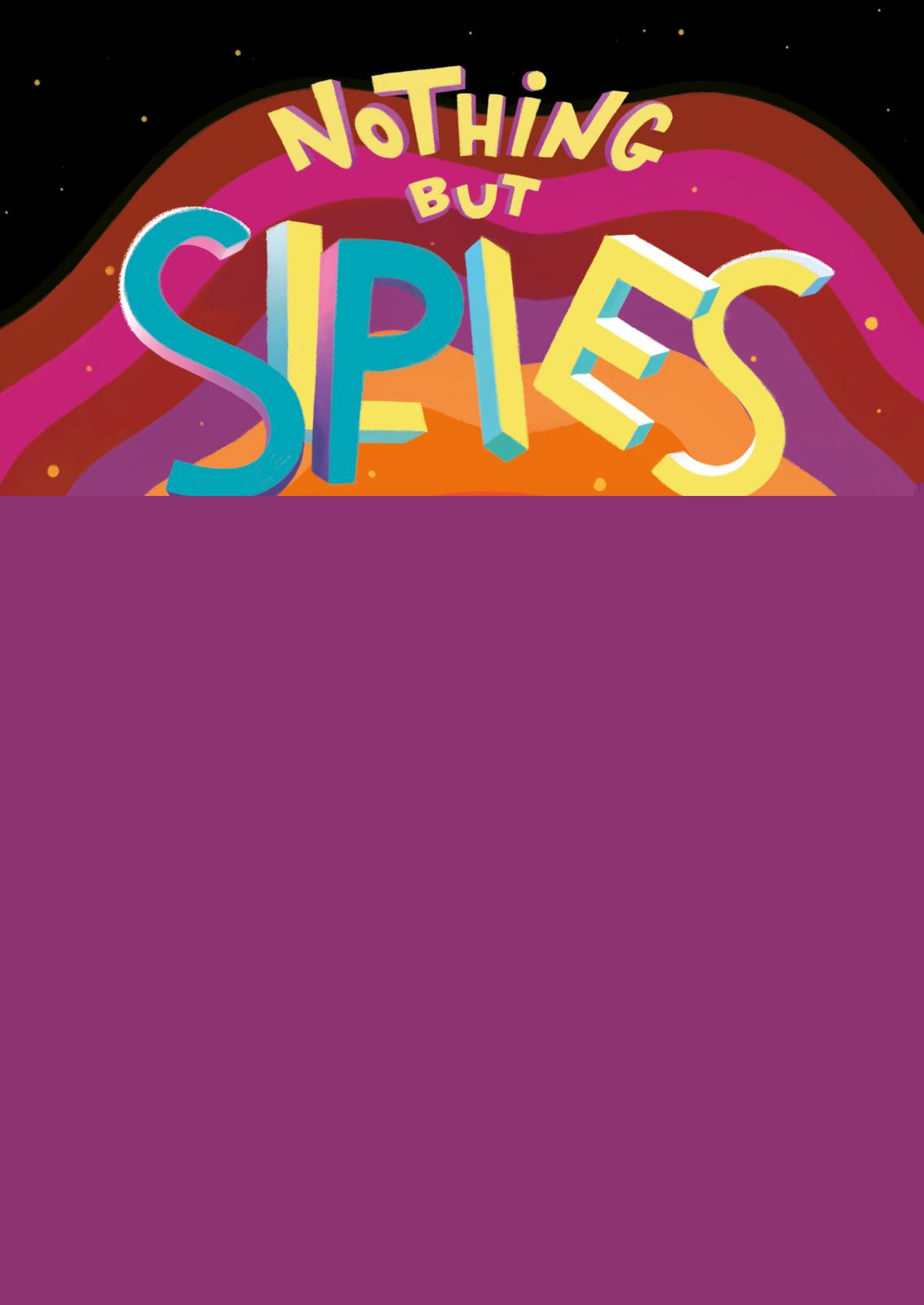 von Mario Fesler, illustriert von Helder Oliveira: Nothing but Spies 3: Unvergesslich -   Kinderbücher ab 12 Jahren