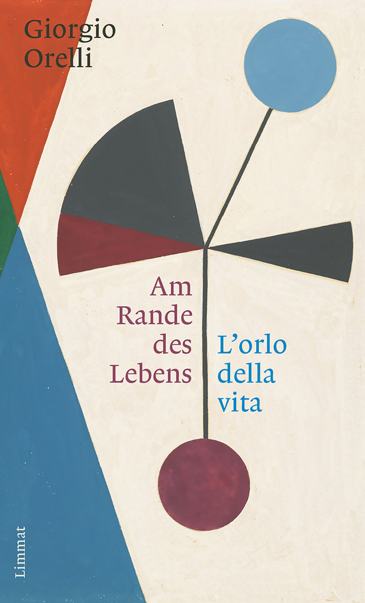 Orelli, Giorgio: Am Rande des Lebens / L'orlo della Vita