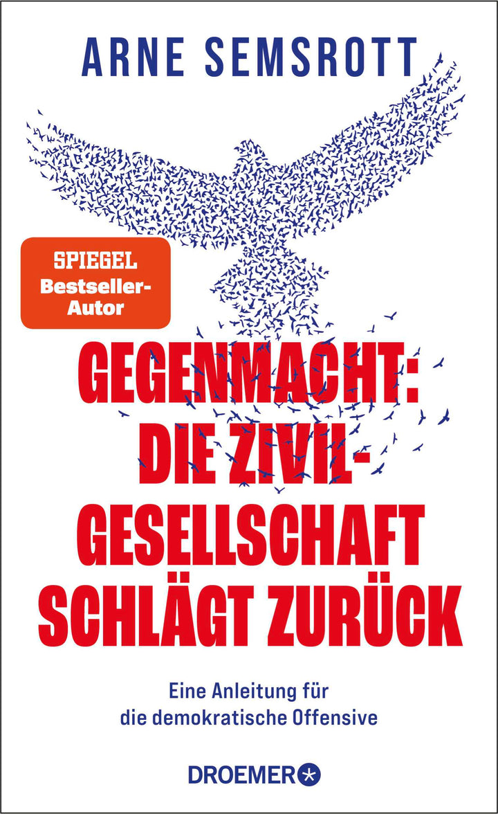 von Arne Semsrott: Gegenmacht: Die Zivilgesellschaft schlägt zurück