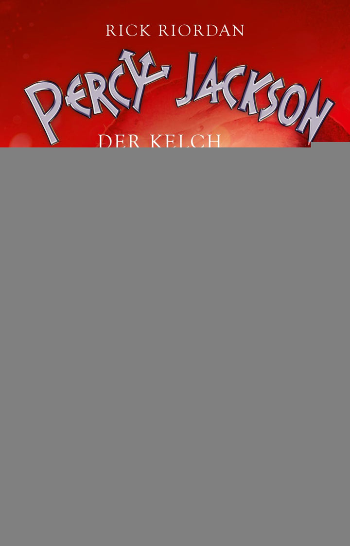 Riordan, Rick: Percy Jackson 6: Der Kelch der Götter -   Kinderbücher ab 12 Jahren