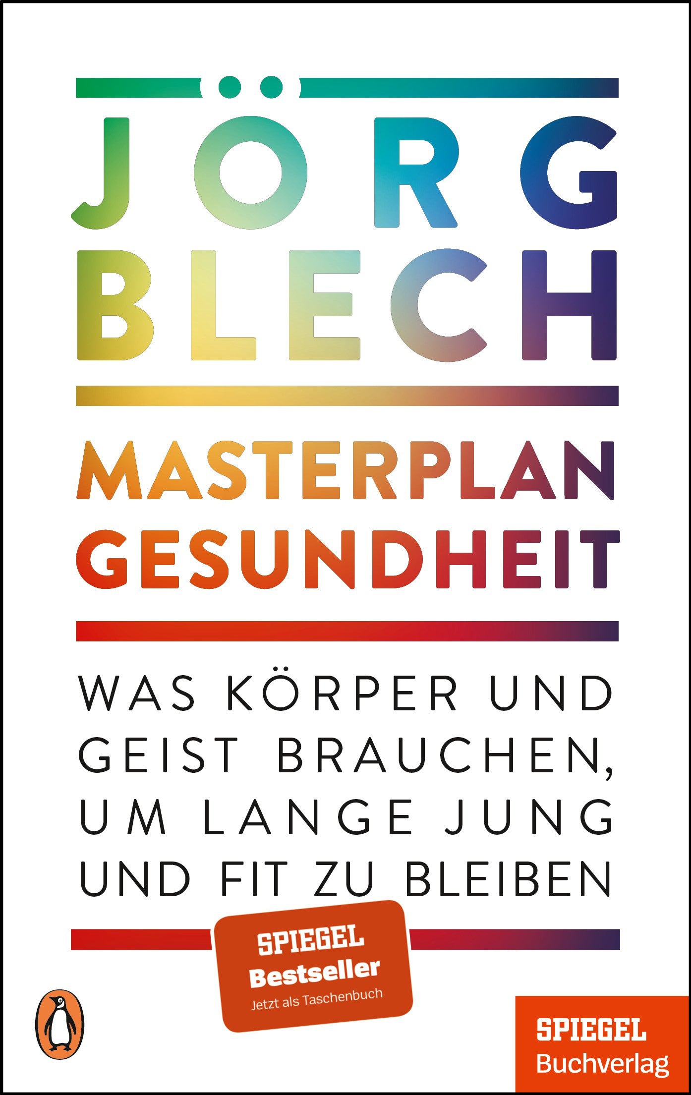 von Jörg Blech: Masterplan Gesundheit
