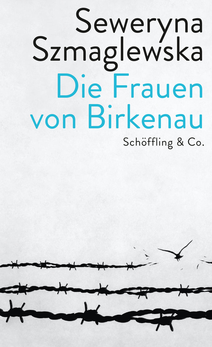 Szmaglewska, Seweryna: Die Frauen von Birkenau