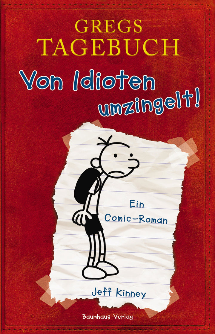 Kinney, Jeff: Gregs Tagebuch - Von Idioten umzingelt!