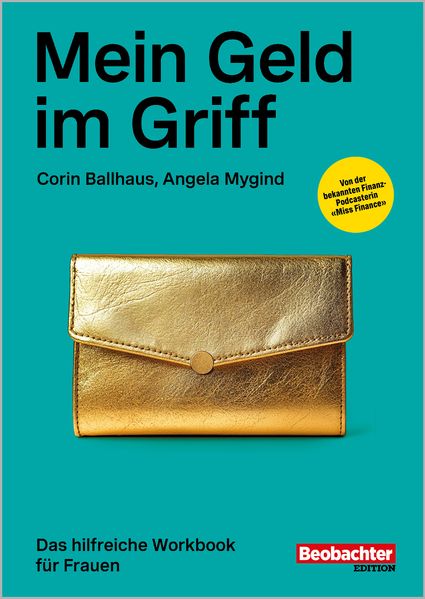 Ballhaus, Corin: Mein Geld im Griff -  Wirtschaft 