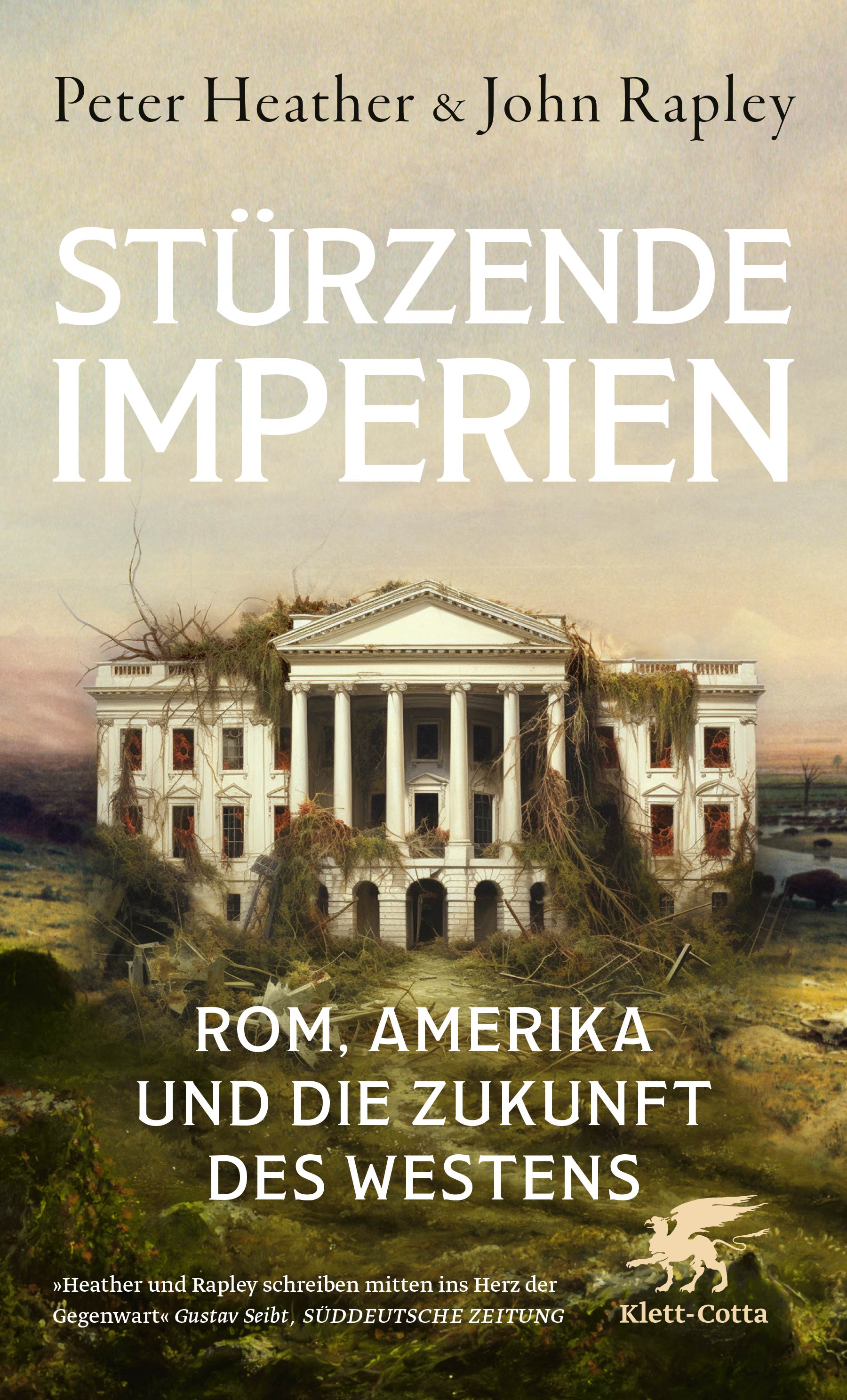 von Peter Heather, John Rapley, übersetzt von Thomas Andresen: Stürzende Imperien