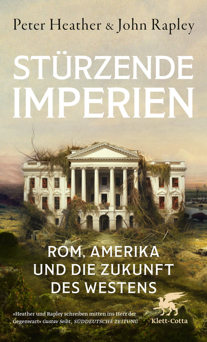 von Peter Heather, John Rapley, übersetzt von Thomas Andresen: Stürzende Imperien