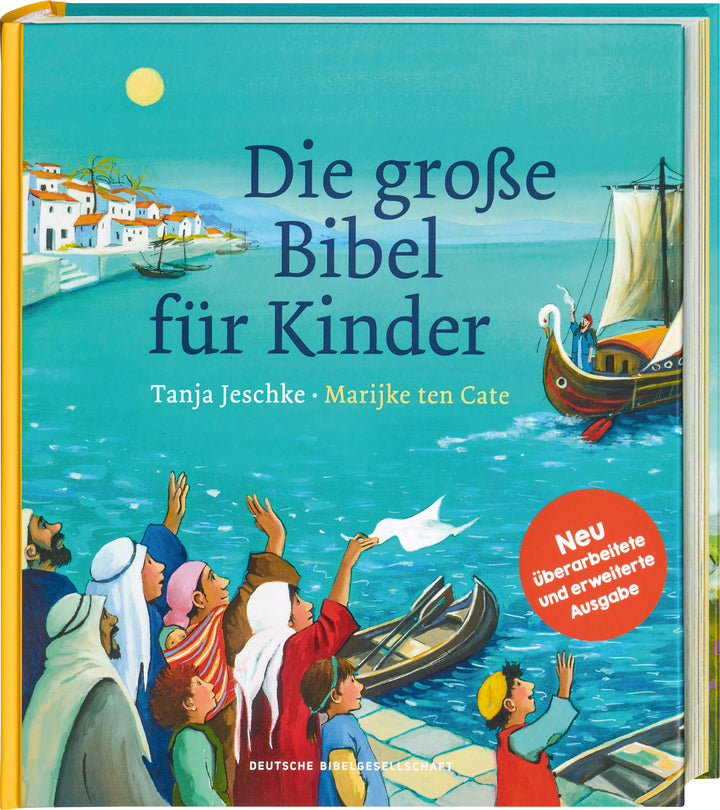 Jeschke, Tanja; ten Cate, Marijke: Die grosse Bibel für Kinder