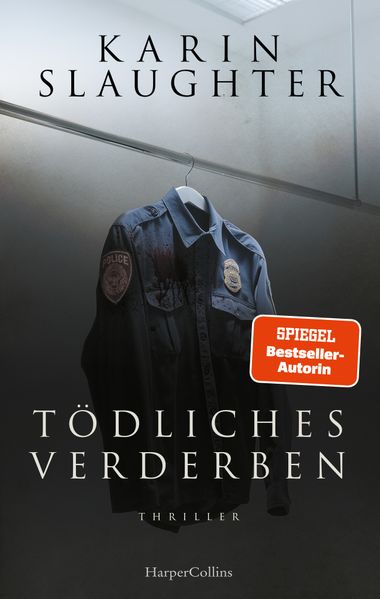 von Karin Slaughter, übersetzt von Simone Schroth, Birgit Schmitz: Tödliches Verderben - Krimis & Thriller  