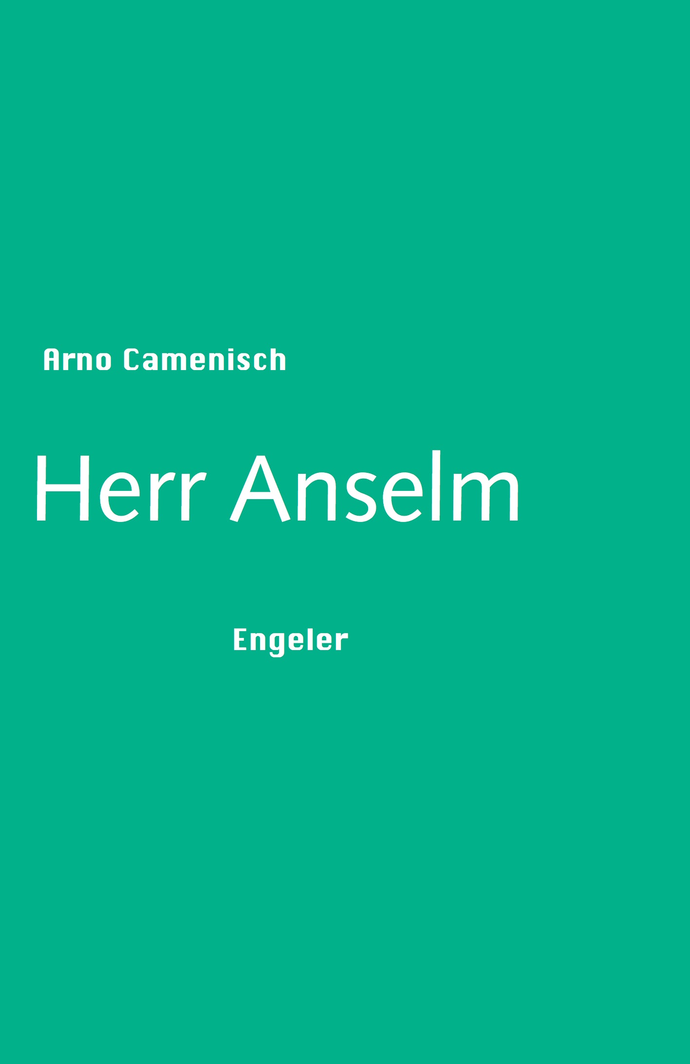 Camenisch, Arno: Herr Anselm