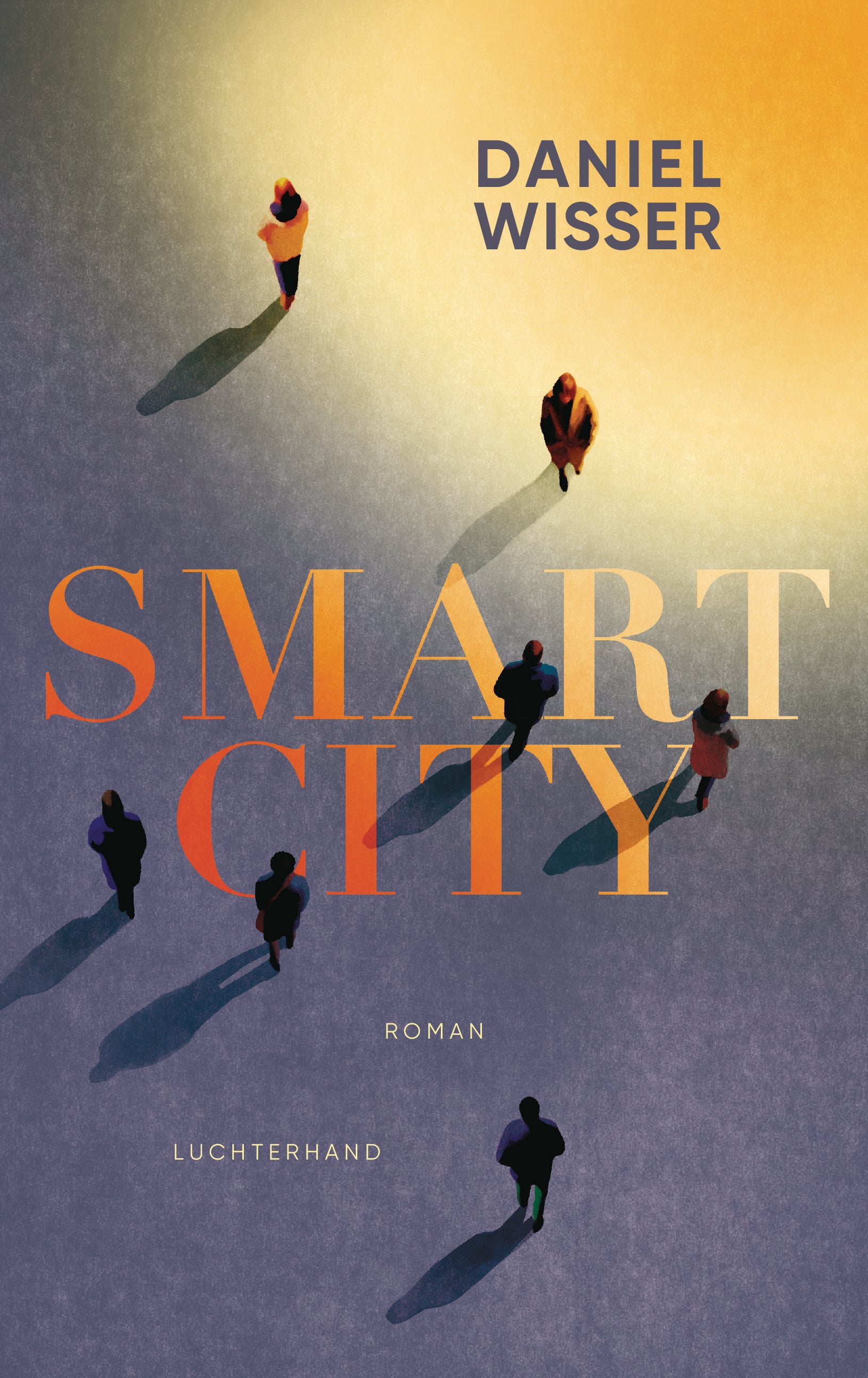 von Daniel Wisser: Smart City