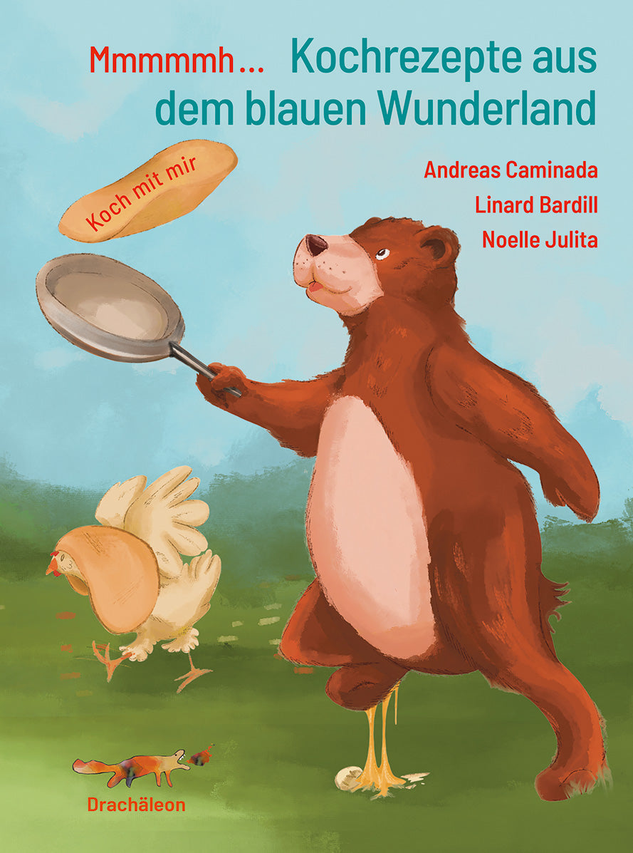 Bardill, Linard: Mmmmmh ... Kochrezepte aus dem blauen Wunderland -Kinderbücher Graubünden   