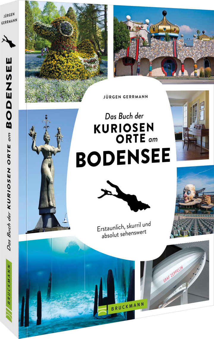 von Jürgen Gerrmann: Das Buch der kuriosen Orte am Bodensee