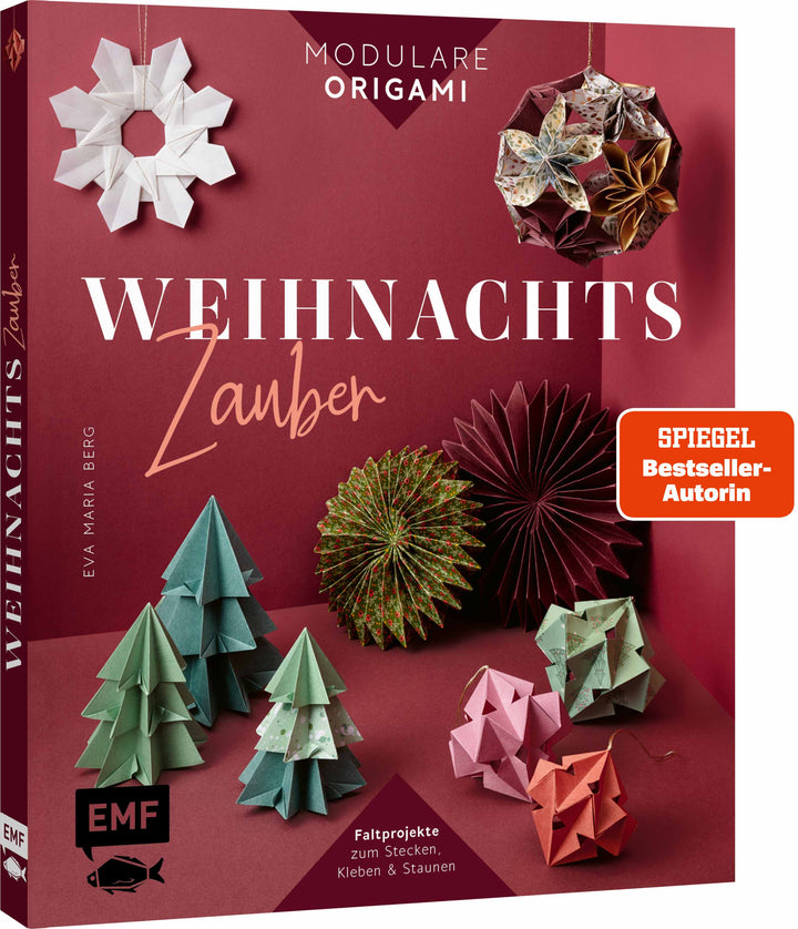 von Eva Maria Berg: Modulare Origami: Weihnachtszauber – Faltprojekte zum Stecken & Staunen aus Papier