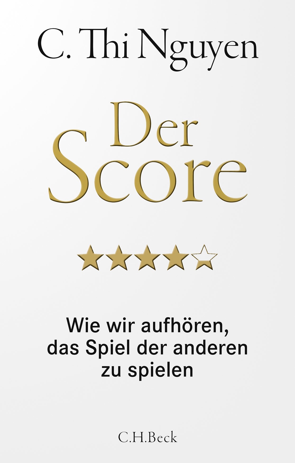 von C. Thi Nguyen, übersetzt von Frank Lachmann: Der Score