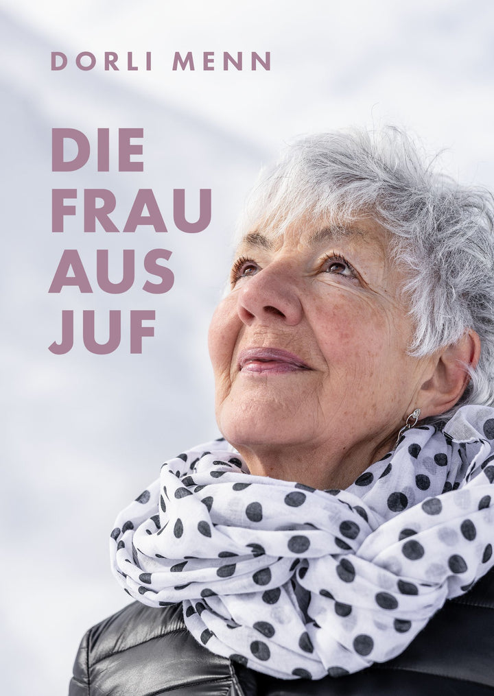 Dorli Menn: Die Frau aus Juf