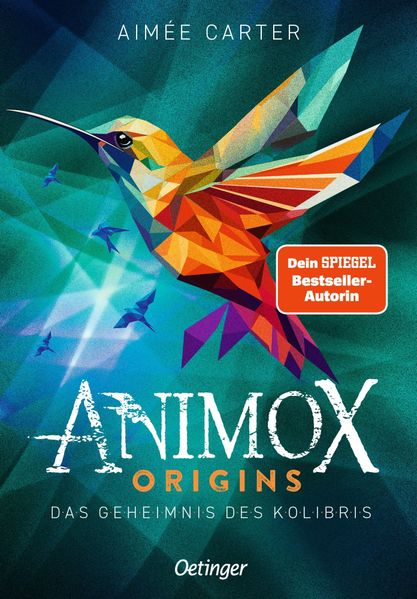 von Aimée Carter, übersetzt von Maren Illinger: Animox Origins 3. Das Geheimnis des Kolibris -   Kinderbücher ab 10 Jahren
