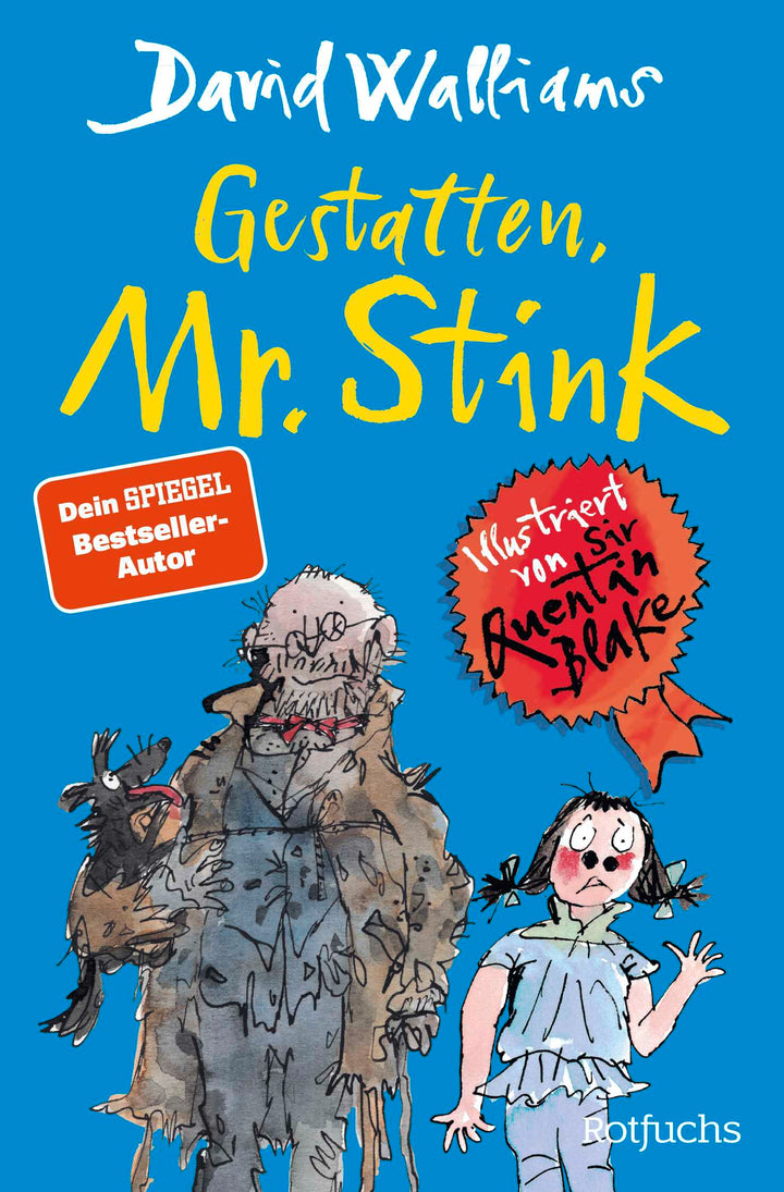 von David Walliams, illustriert von Quentin Blake, übersetzt von Dorothee Haentjes-Holländer: Gestatten, Mr. Stink