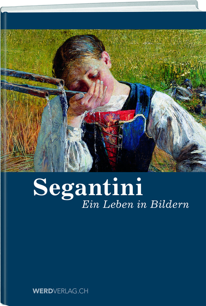 Bonifazi, Reto u.a.: Segantini -Kunst - Kultur - Architektur   