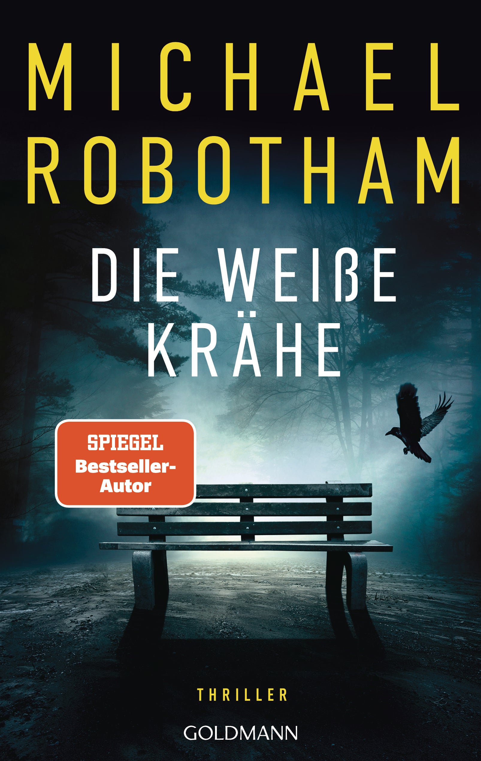 von Michael Robotham, übersetzt von Kristian Lutze: Die weiße Krähe