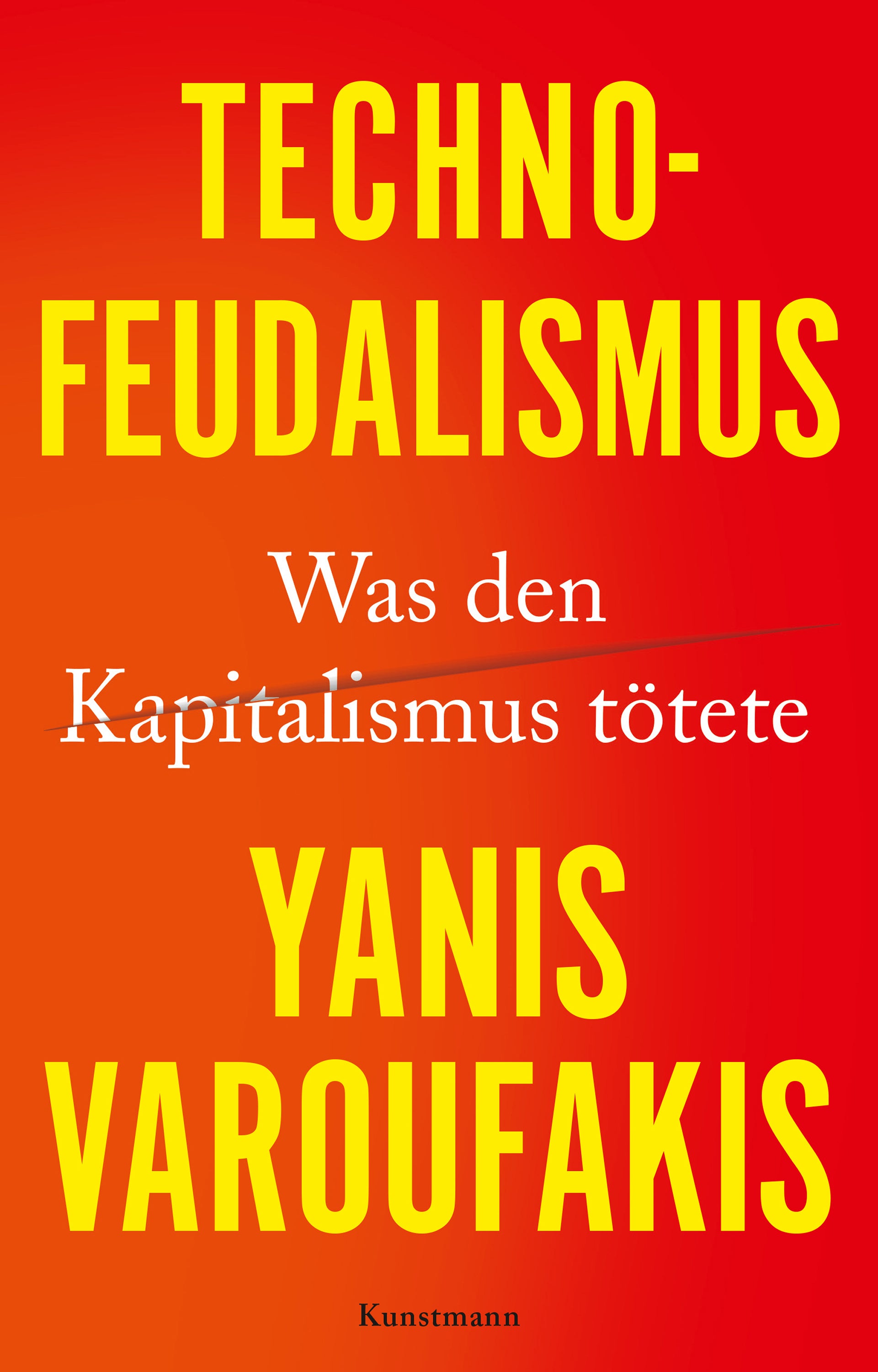 von Yanis Varoufakis, übersetzt von Dr. Ursel Schäfer: Technofeudalismus