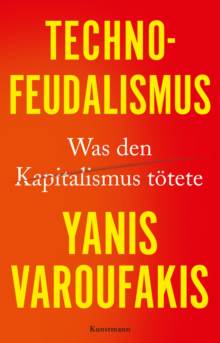 von Yanis Varoufakis, übersetzt von Dr. Ursel Schäfer: Technofeudalismus