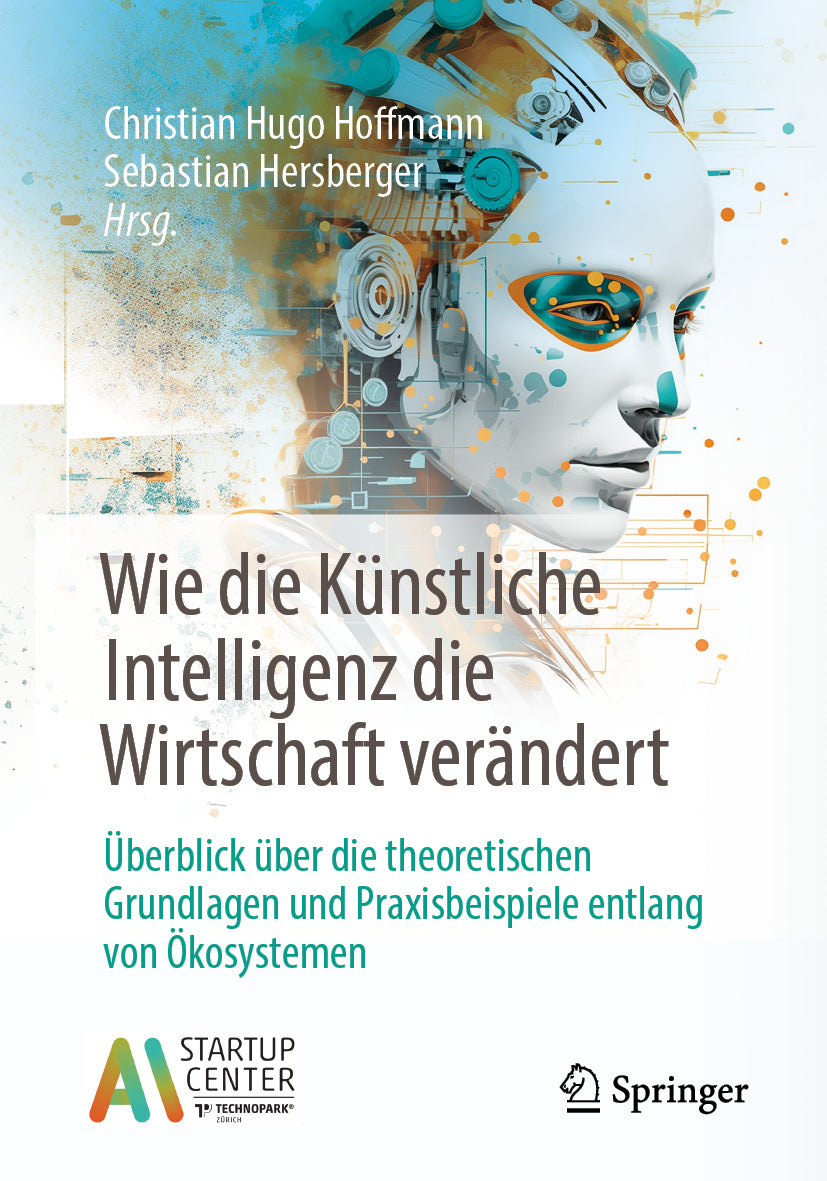 Christian Hugo Hoffmann: Wie die Künstliche Intelligenz die Wirtschaft verändert