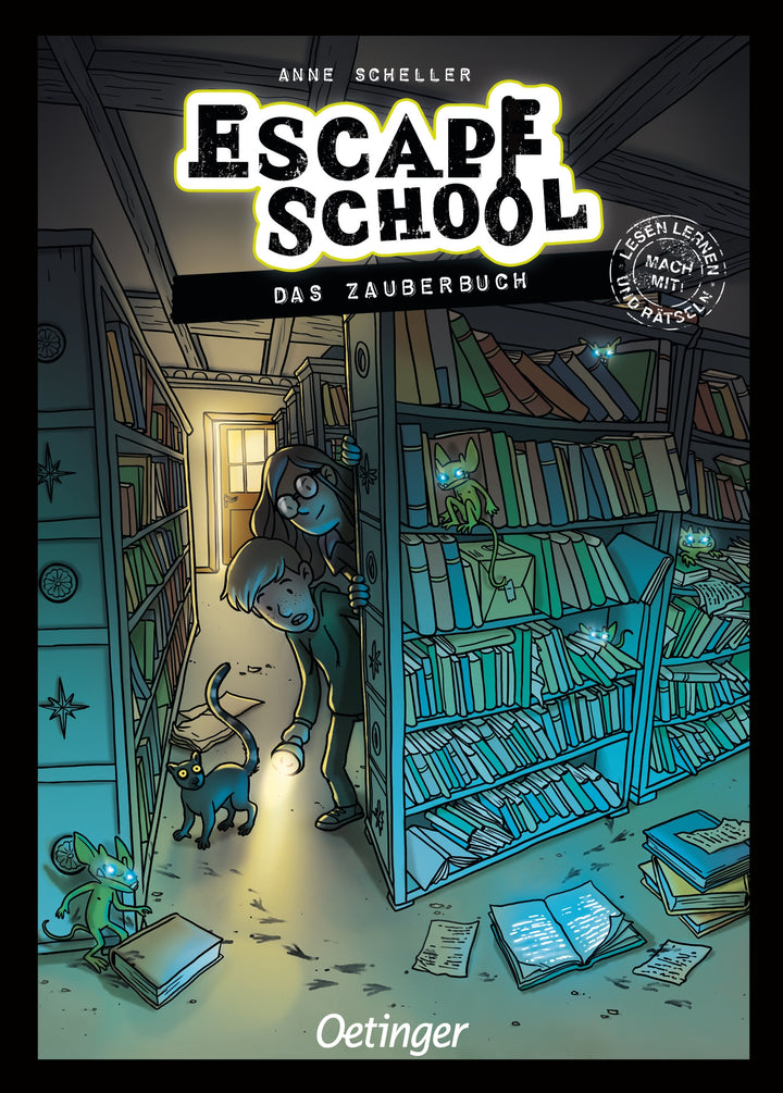 von Anne Scheller, illustriert von Timo Müller-Wegner, Stefanie Wegner: Escape School 1. Das Zauberbuch