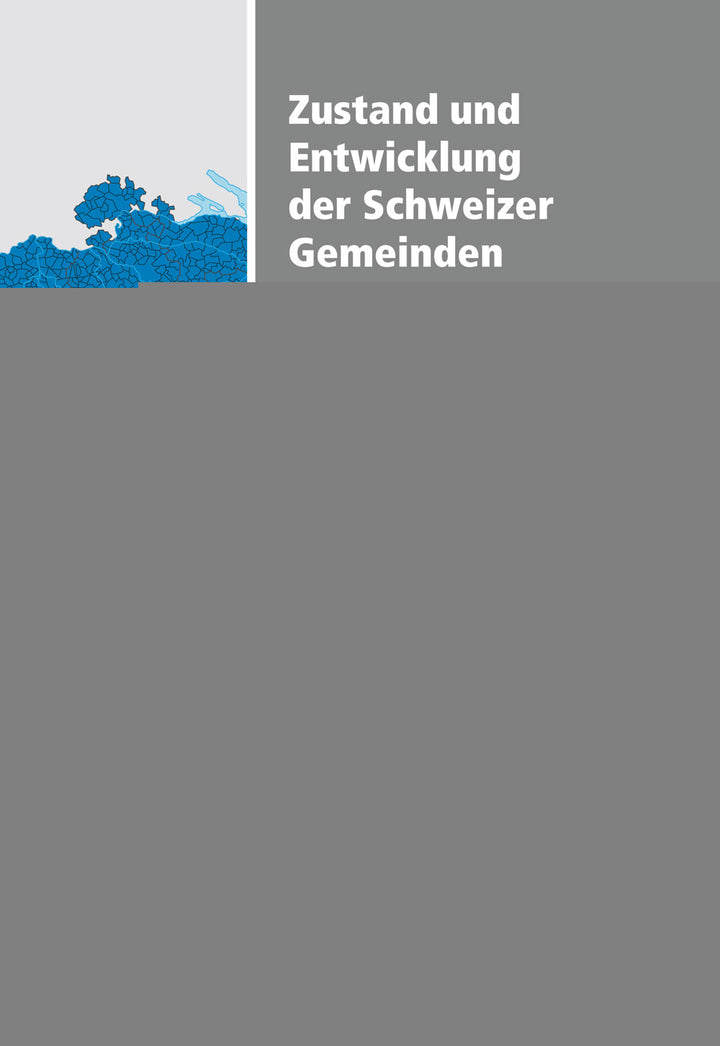 Zustand und Entwicklung der Schweizer GemeindenErgebnisse des nationalen Gemeindemonitorings 2017 -  Sachbuch Schweiz 