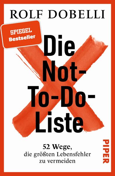von Rolf Dobelli, illustriert von El Bocho: Die Not-To-Do-Liste -  Wirtschaft 